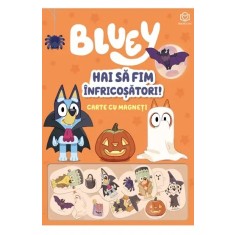 Bluey - Hai sa fim infricosatori