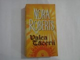 NORA ROBERTS - VALEA TACERII