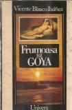 Frumoasa lui Goya - Vicente Blasco Ibanez