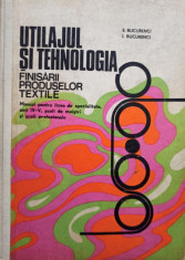 E. Bucurenci - Utilajul si tehnologia finisarii produselor textile foto