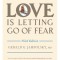 Love Is Letting Go of Fear