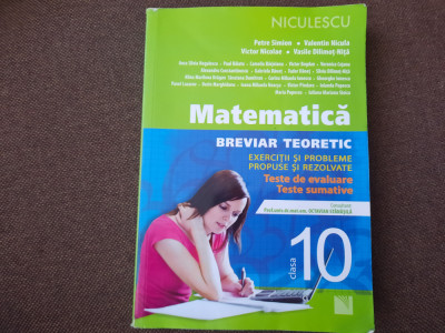 MATEMATICA BREVIAR TEORETIC CU EXERCITII SI PROBLEME REZOLVATE CLASA A X A foto