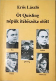 Eros Laszlo: Ot Quisling nepunk iteloszeke elott 1055 (carte pe limba maghiara)