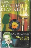Orhan Gencebay - Orhan Gencebay Klasikleri: Sizin Se&ccedil;tikleriniz (68'den... 83'e - İlk 15 Yıl), 2xCaseta audio