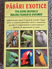 John Williams - Pasari exotice. Totul despre cresterea si ingrijirea pasarilor de apartament, 383 pagini, stare buna