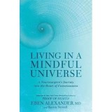 Living in a Mindful Universe