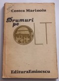 Costea Marinoiu - Drumuri pe Olt
