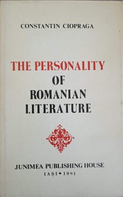 THE PERSONALITY OF ROMANIAN LITERATURE-CONSTANTIN CIOPRAGA-225895 foto