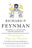 Feynman&#039;s Tips on Physics: Reflections, Advice, Insights, Practice