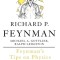 Feynman&#039;s Tips on Physics: Reflections, Advice, Insights, Practice