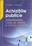 Achizitii Publice Jurisprudenta CEDO Viorel Terzea Editura Universul Juridic 2016 Carte Drept
