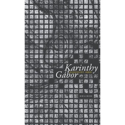 Karinthy G&amp;aacute;bor &amp;ouml;sszegyűjt&amp;ouml;tt versei - Karinthy G&amp;aacute;bor foto