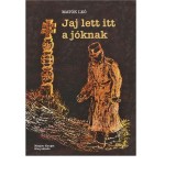 Jaj lett itt a j&oacute;knak - Mat&oacute;k Le&oacute;