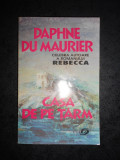 DAPHNE DU MAURIER - CASA DE PE TARM