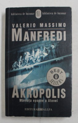 AKROPOLIS-MAREATA EPOPEE A ATENEI de VALERIO MASSIMO MANFREDI , 2004 foto