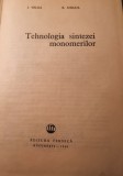 Tehnologia sintezei monomerilor I Velea R. Mihail