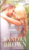 PASIUNI IN PARADIS-SANDRA BROWN-272781