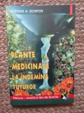 Plante medicinale la indemana tuturor - Valerian A. Schipor, Polirom 2001, Tratamente Naturiste
