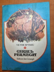 carte pentru copii - cerbul fermecat - de victor eftimiu - din anul 1985