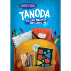 Tanoda - Gyakorl&oacute;feladatok elsős&ouml;knek 2. - Galambos Vera