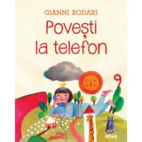 Cumpara ieftin Povesti la telefon - Gianni Rodari, Arthur