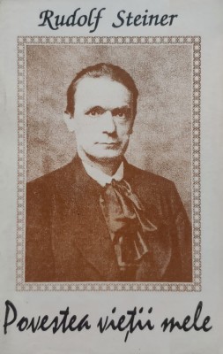 Povestea Vietii Mele - Rudolf Steiner , E219 foto