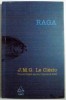 RAGA, Apropierea Continentului Invizibil - J.M. Le Clezio, 2008, Editura Art, Aventura