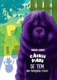 Cumpara ieftin Cainii mari se tem de fetitele mici/Serghei Loskot