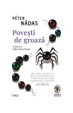 Poveşti de groază Petăr Nadas carte roman paperback