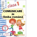 Comunicare in limba romana. Clasa I. Partea a 2-a (CP). Caiet de lucru
