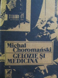 Gelozie si medicina - Michal Choromanski