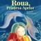 Roua, Printesa Apelor