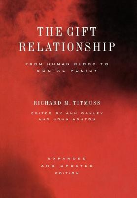 The Gift Relationship: From Human Blood to Social Policy foto