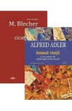 Pachet 2 carti: Inimi cicatrizate + Sensul vietii - Max Blecher, Alfred Adler