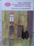 Calatorie in Sicilia. Oameni si Neoameni - Elio Vittorini, 1968, BPT, Romana, Paperback