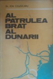 Al patrulea brat al Dunarii - Ion Cojocaru