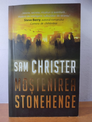 Sam Christer - Mostenirea Stonehenge foto