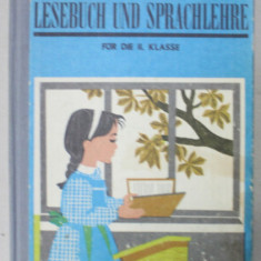 LESEBUCH UND SPRACHLEHRE ( CARTE DE CITIRE SI PREDARE A LIMBAJULUI ) , MANUAL IN LB. GERMANA PENTRU CLASA A - II -A , 1992