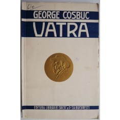 Vatra &ndash; George Cosbuc