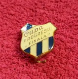 Insigna fotbal - Cupa &quot;PROGRESUL&quot; - Finala
