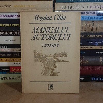 BOGDAN GHIU - MANUALUL AUTORULUI ( VERSURI ) , 1989 * foto