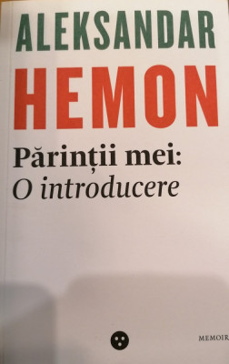 Hemon Parintii mei: o introducere / Hemon Asta nu-ti apartine foto