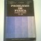 PROBLEME DE FIZICA PENTRU CALSELE XI - XII ~ D. CIUBOTARU ( COLECTIV )