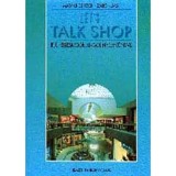Let&#039;s Talk Shop - Ifj&uacute; kereskedők angol nyelvk&ouml;nyve - Magyarics P&eacute;ter-Szab&oacute; Kl&aacute;ra
