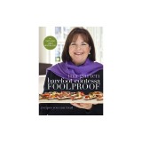 Barefoot Contessa Foolproof: Recipes You Can Trust