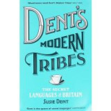 Dent&#039;s Modern Tribes: The Secret Languages of Britain