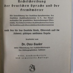 DER GROSE DUDEN , RECHTSCHREIBUNG DER DEUTSCHEN SPRACHE UND DER FREMDWORTER by Dr. OTTO BASLER , 1934 , TEXT IN LB. GERMANA