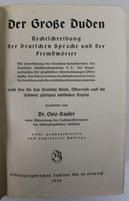 DER GROSE DUDEN , RECHTSCHREIBUNG DER DEUTSCHEN SPRACHE UND DER FREMDWORTER by Dr. OTTO BASLER , 1934 , TEXT IN LB. GERMANA foto