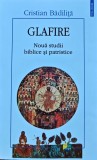 Cumpara ieftin Glafire. Noua studii biblice si patristice - Cristian Badilita ($M303)