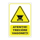 Indicator de avertizare Aten&Egrave;&rsaquo;ie! Trecere vagonet&Igrave;&brvbar;i